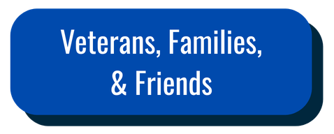 Veterans, Families, & Friends